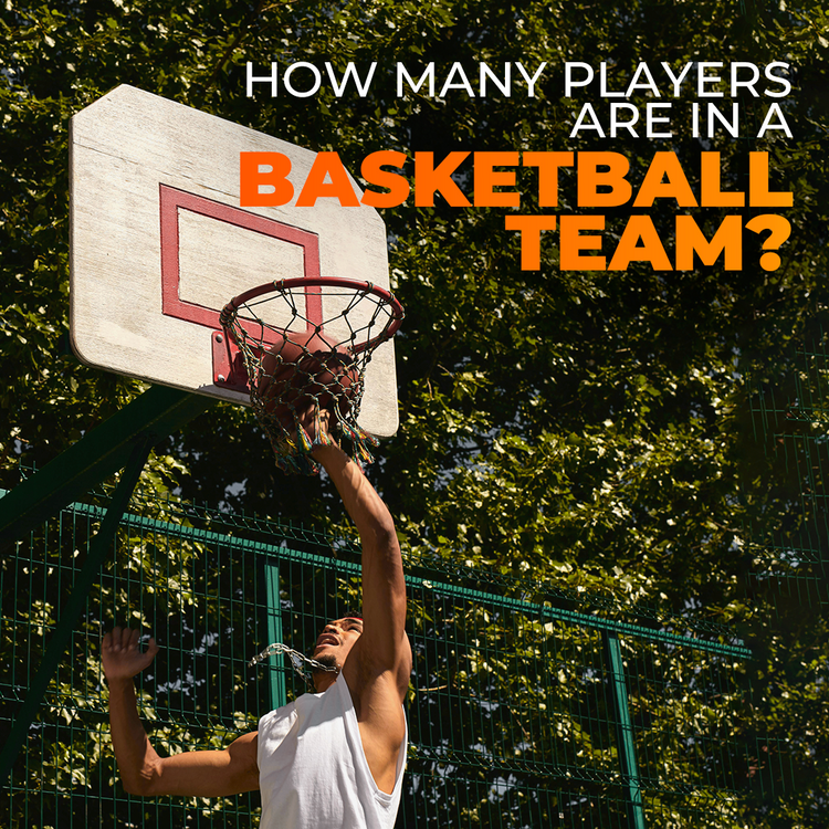 How Many Players Are in a Basketball Team? Everything Beginners Need to Know
