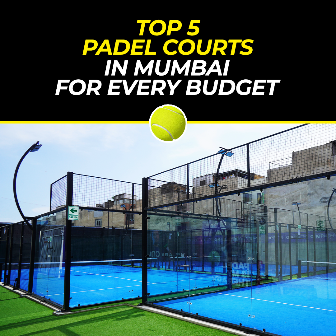 Top 5 Padel Courts in Mumbai: Where to Play, Learn, and Connect