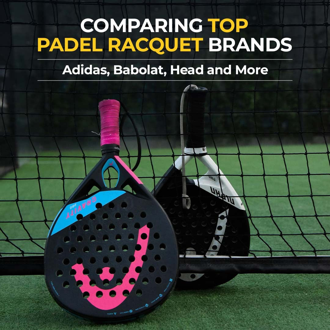 Comparing Top Padel Racquet Brands: Adidas, Babolat, Head and More